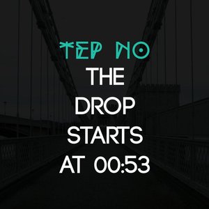 The Drop Starts At 00:53