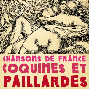 Chansons de France coquines et paillardes