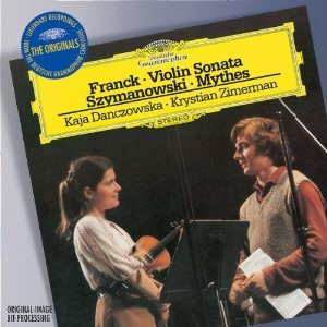 Franck: Violin Sonata / Szymanowski: Mythes a.o.