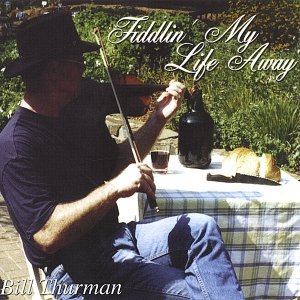 Fiddlin' My Life Away