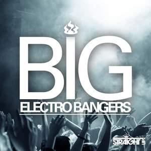 Big Electro Bangers