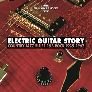 Electric Guitar Story 1935-1962 (Country Jazz R&B Rock)