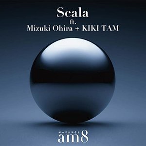 Scala (ft. Mizuki Ohira + KIKI TAM)