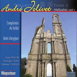 Jolivet: Melodies, Vol. 1