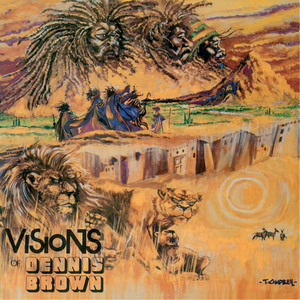 Visions of Dennis Brown cover