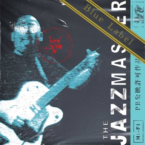 theJAZZMASTER-BlueLabel-