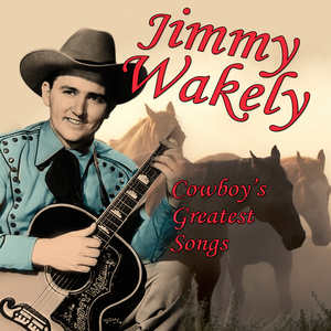 Jimmy Wakely - Cowboy