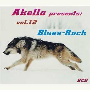 Akella Presents - Volume 12: Blues Rock