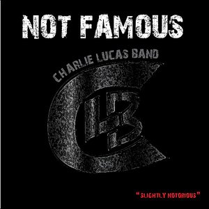 Not Famous Slightly Notorious