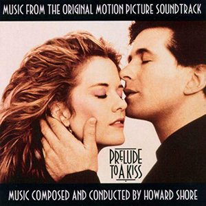 Prelude to a Kiss (Original Motion Picture Soundtrack)