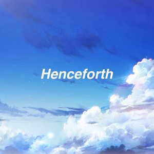 Henceforth (feat. IA) - Single
