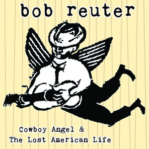 Cowboy Angel & The Lost American Life