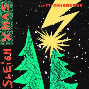 The Myrrhderers Sleigh Christmas
