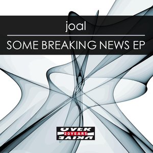 Some Breaking News E.P.