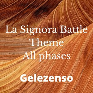 La Signora Battle Theme All phases