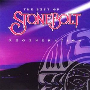 Regeneration: The Best of Stonebolt