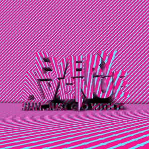 Shh. Just Go With It cover