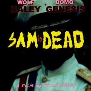 Sam (Is Dead) [Album version and short film version mix]