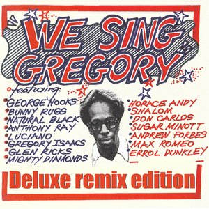 We Sing Gregory (Deluxe Remix Edition)