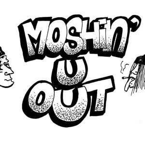 Immagine per 'Moshin U Out'