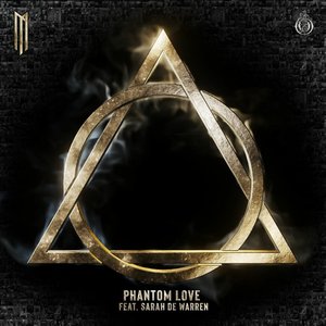 Phantom Love (feat. Sarah de Warren)