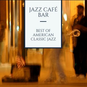 Best of American Classic Jazz