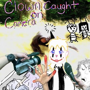 Clown Caught on Camera