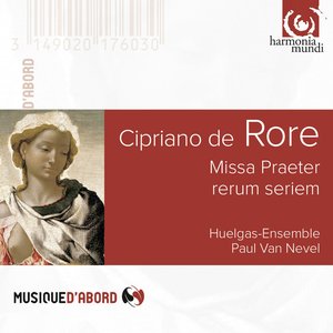 De Rore: Missa Praeter Rerum Seriem