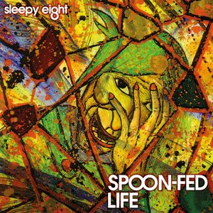 Spoon-fed life