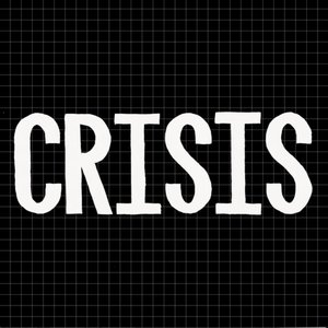 Crisis