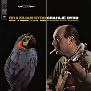 Brazilian Byrd - Music of Antonio Carlos Jobim