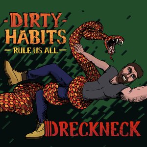 Dirty Habits (Rule Us All)