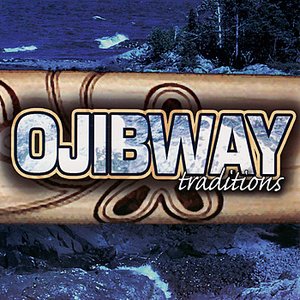 Ojibway Traditions