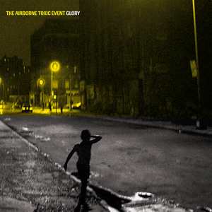 Glory (Album) - The Airborne Toxic Event