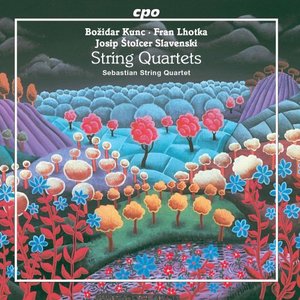 Kunc, Lhotka & Štolcer-Slavenski: Works for String Quartet