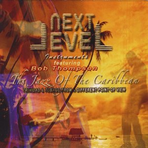 Next Level (The Jazz of the Caribbean)