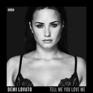 Tell Me You Love Me (Deluxe) [Explicit]