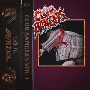 Club Bangers Vol 1