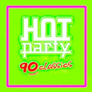 HOT PARTY 90 CLASSICS