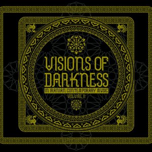 Visions of Darkness: In Iranian Contemporary Music, Volume II