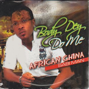 Body Dey Do Me (Sabi Man)