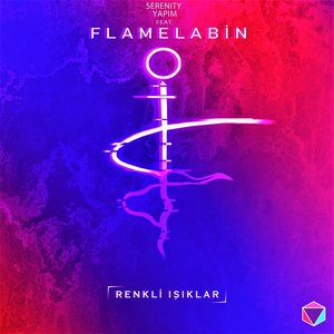 Renkli Işıklar (feat. Flamelabin) - Single