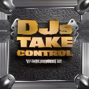 DJs Take Control - Volume 2