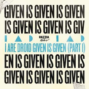 Given Is Given (Part I)