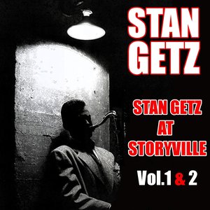 Stan Getz At Storyville, Vol. 1 & 2