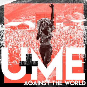 You and Me (Against the World) [Radio Edit] - Single