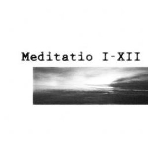 Meditatio I-XII