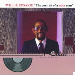 Willie Rosario - The Portrait Of A Salsa Man - Zortam Music