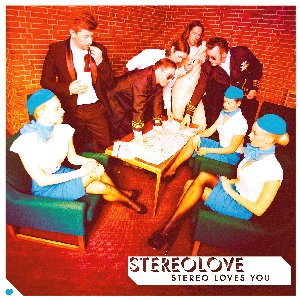 Stereo Loves You