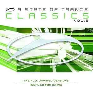 A State of Trance: Classics, Volume 6